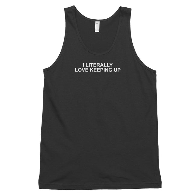 Literally Love Keeping Up - Tank Top