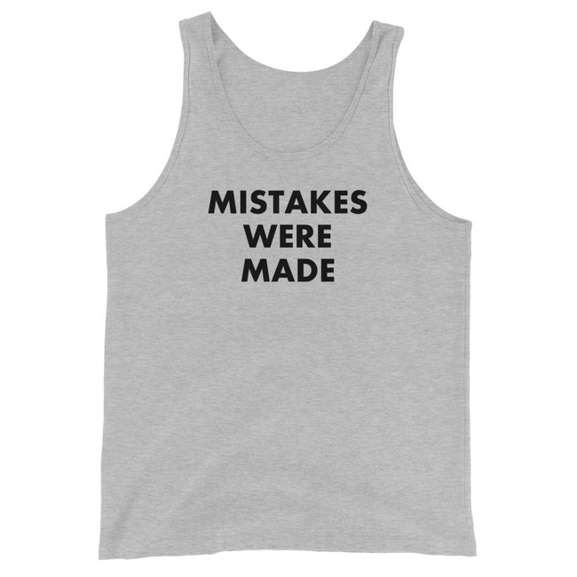 Mistakes Were Made - Tank Top