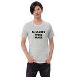 Mistakes Were Made - Short-Sleeve T-Shirt