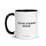 You're Staring Again - Mug