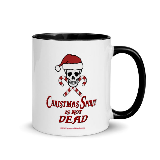 Christmas Spirit is not Dead - Mug