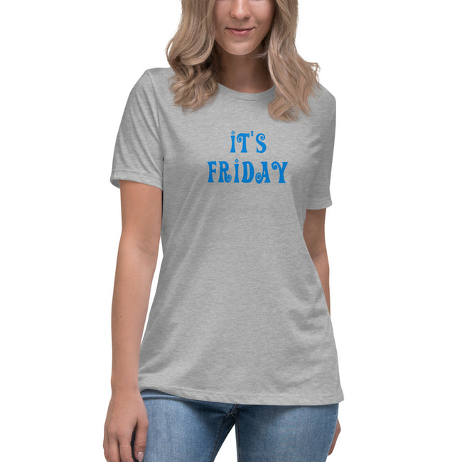 It's Friday - Women's Relaxed T-Shirt