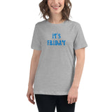 It's Friday - Women's Relaxed T-Shirt