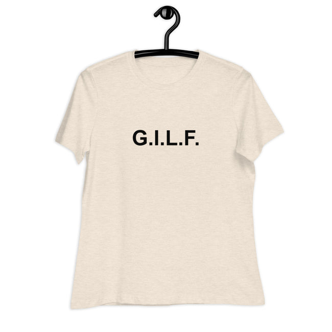 G.I.L.F. - Women's Relaxed T-Shirt