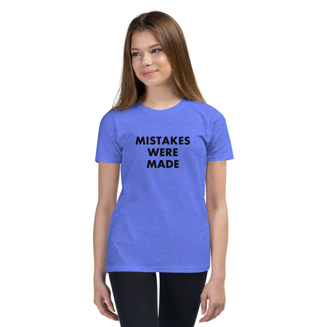 Mistakes Were Made - Youth Short Sleeve T-Shirt